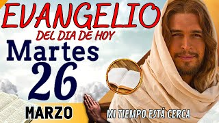 Evangelio del día de Hoy Martes 26 de Marzo de 2024 |Lectura y Reflexión | #evangeliodehoy