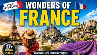 WONDERS OF FRANCE 🇫🇷 | Most Amazing Places Villages & Hidden Gems | 4K Travel Documentary