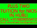 PLUS TWO TUITION for NIOS IN HUBLI- SECONDARY &amp; SENIOR SECONDARY- MATHS, SCIENCE, PHYSICS, CHEMISTRY