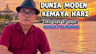 Dunya Moden Kemaya Ari ( lyric  Video) Sunday Semu,nga
