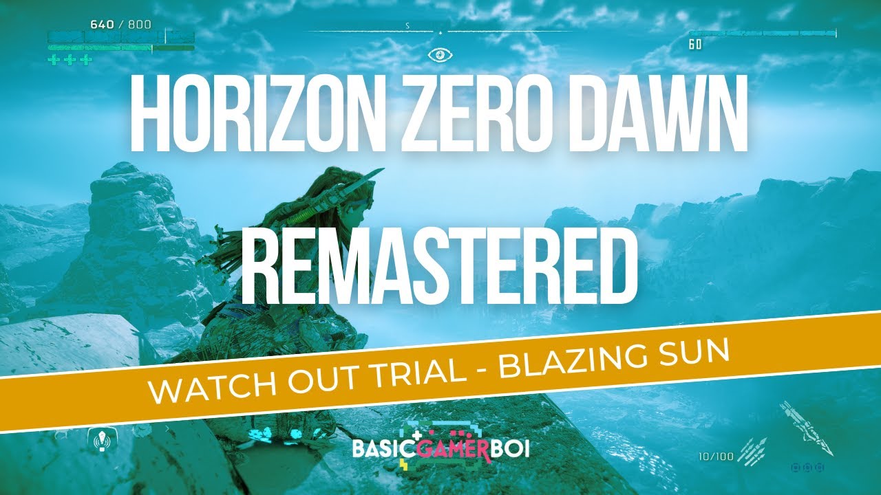 Horizon Zero Dawn Remastered | Watch Out Trial [Ultra Hard] - Blazing Sun