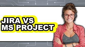 Jira vs. MS Project - 2025 Comparison