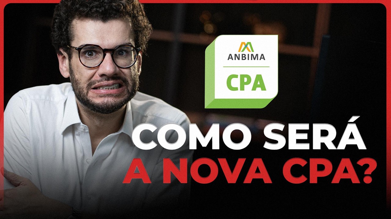 O que você precisa saber sobre a nova CPA da ANBIMA e por que ela é diferente de tudo até agora