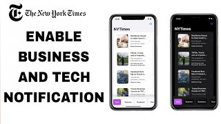 How To Enable And Turn On Business And Tech Notification On The New York Times App screenshot 2