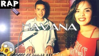 Havana - Camila Cabello (Cover) [NUEVA VERSION RAP] - Nathali torres