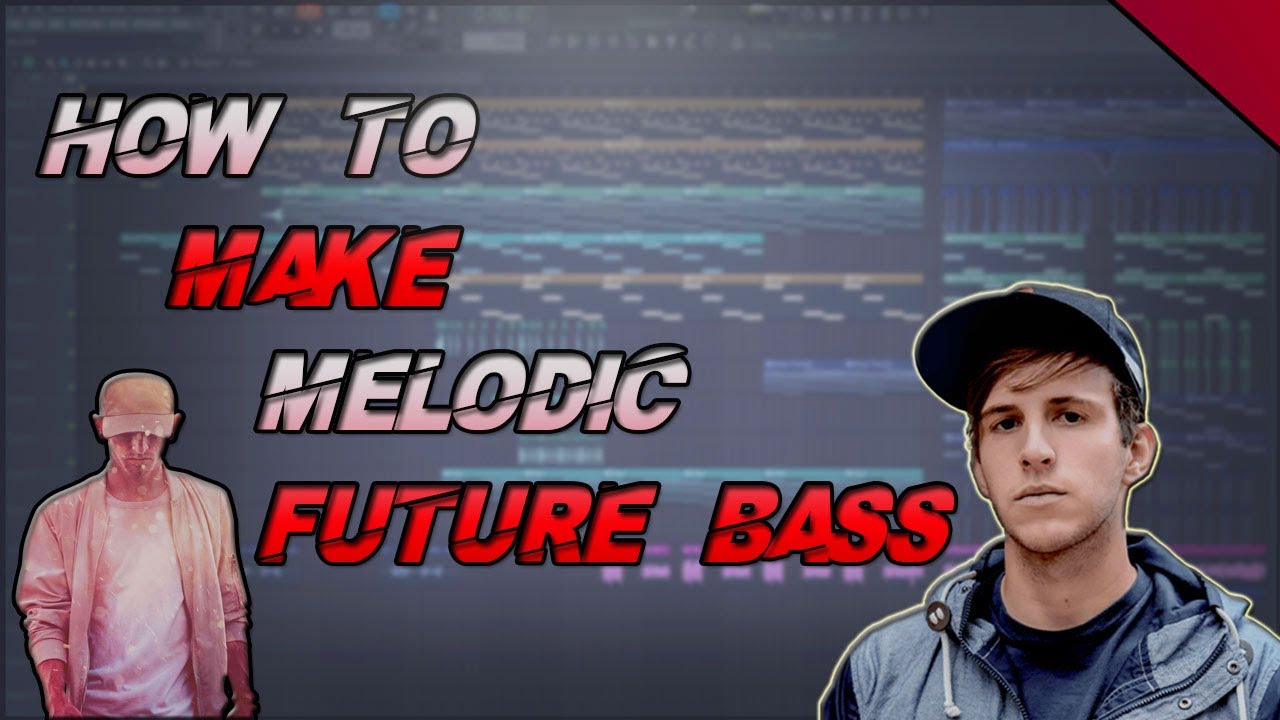 Future Bass Tutorial Walkthrough (Illenium,Nurko,Said the sky) FLP