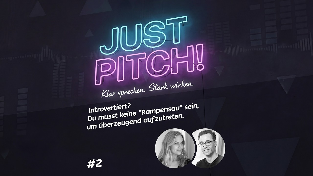 Just Pitch! #2: Introvertiert? Du musst keine 