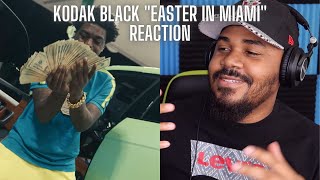 Kodak Black - Easter in Miami [Official Music Video] REACTION