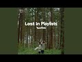 Lost in playlists