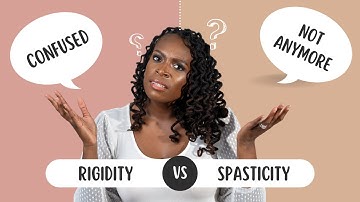 Understand Rigidity vs Spasticity in 3 MINUTES
