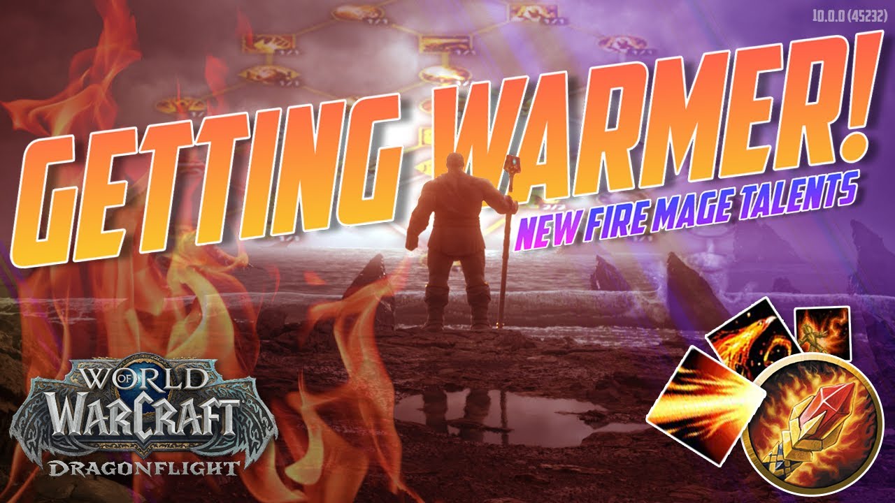 HUGE IMPROVEMENT! New Fire Mage Talents are looking SPICY | World of Warcraft Dragonflight Alpha