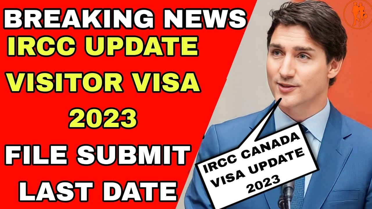 BREAKING NEWS: Canada Visitor Visa Updates 2023 || IRCC Latest update ...