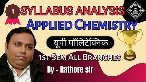 Applied Chemistry | Syllabus Analysis |  1st Semester | All Branche | UPBTE । Up Polytechnic |