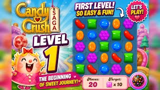 Candy Crush Saga Level 1 🍭 | First Level Gameplay | Easy Walkthrough screenshot 3