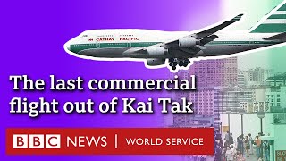 Why was Kai Tak airport's landing so scary? - BBC World Service, Witness History