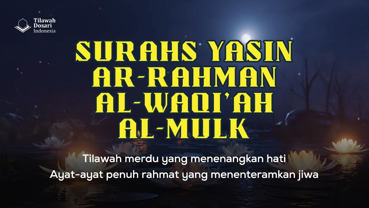 🔴 LIVE | Surah Yasin – Ar-Rahman – Al-Waqiah – Al-Mulk | Tilawah Merdu Syekh Yasser Al-Dosari