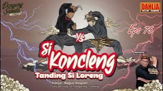 Download lagu DONGENG SUNDA SI KONCLENG TANDING SI LORENG EPISODE 75