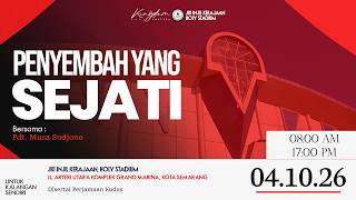 PENYEMBAH YANG SEJATI | Ibadah Minggu Sore, 04 Oktober 2026 | Pdt. Musa Sudjono