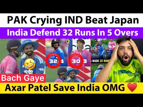 PAK Crying India Beat Japan Today | IND Defend 32 Runs In 5 Overs | Axar Patel ♥️ | IND VS Japan