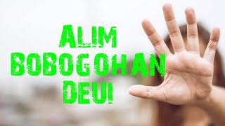 ABDI KAPOK MOAL BOBOGOHAN DEUI