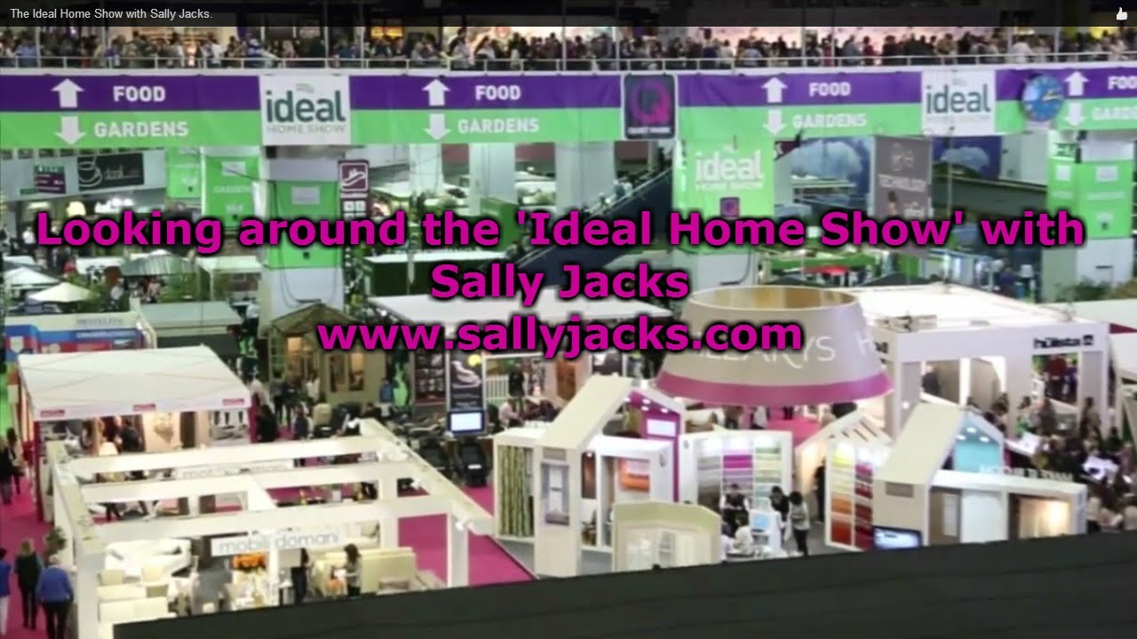 The Ideal Home Show with Sally Jacks. YouTube