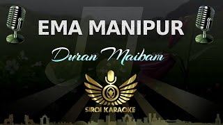 Duran Maibam - EMA Manipur (Manipuri Karaoke | Instrumental | Track)