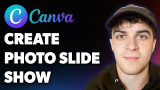 How to Create Photo Slideshow in Canva (Full 2025 Guide)