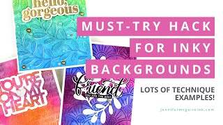 Must-Try Hack For Inky Backgrounds! Lots of Techniques