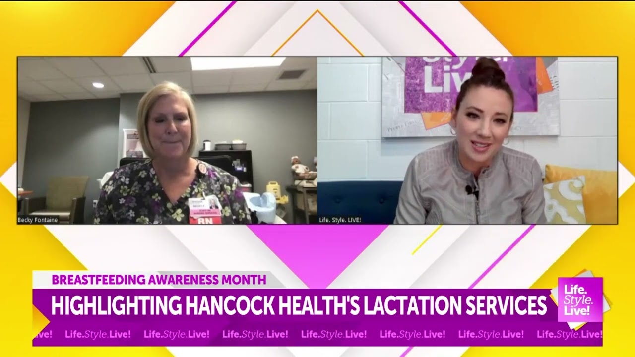"Life.Style.Live!" Breastfeeding Awareness Month  Highlighting Hancock Health's Lactation Services