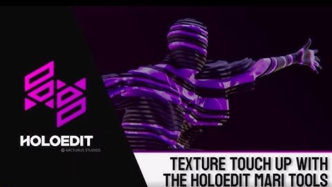 HoloEdit Tutorial: Mari Painting - Setup and Configuration (1 of 5)