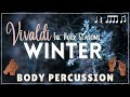 WINTER BODY PERCUSSION play along / Vivaldi Four Seasons Rhythm Brain Break