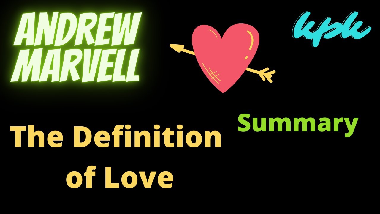 The Definition Of Love By Andrew Marvell Summary Of Poem YouTube the-definition-of-love-by-andrew-marvell-summary-of-poem-youtube
