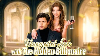 Unexpected Love with The Hidden Billionaire#DreameShort