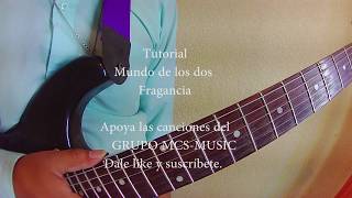 Video thumbnail of "EL MUNDO DE LOS DOS TUTORIAL GUITARRA"