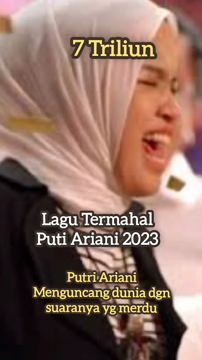 Lagu Termahal Putri Ariani 2023 #putriariani