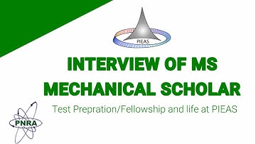 Interview with PIEAS MS Mechanical Engineering Fellow Student Discussing Tips for Test & Interview