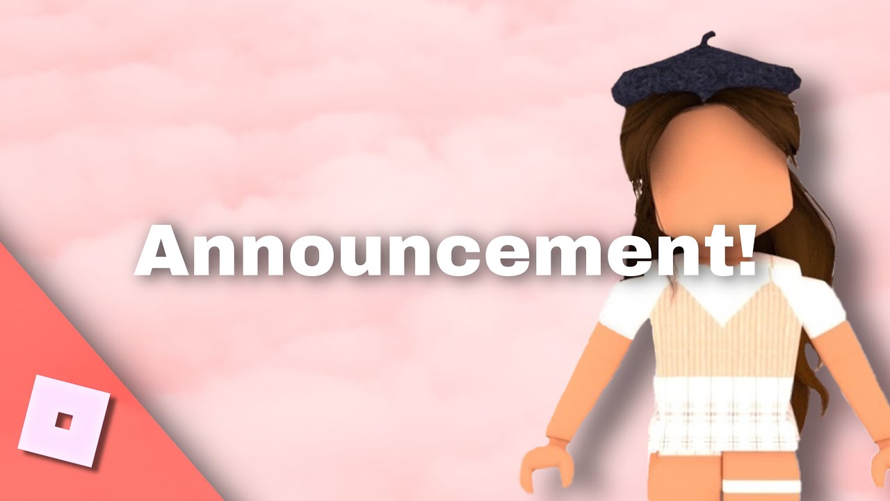 ANNOUNCEMENT 📣// Roblox\\ YouTube