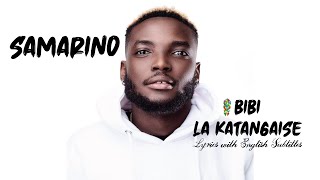 DJ Samarino Bibi (La Katangaise) lyrics with english subtitle