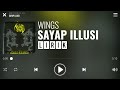 Wings  sayap illusi lirik