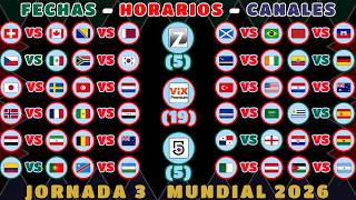 DATES, TIMES, and CHANNELS for ALL MATCHES of the 2026 WORLD CUP GROUP STAGE MATCHDAY 3