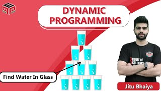 Find Water In Glass | Dynamic Programming