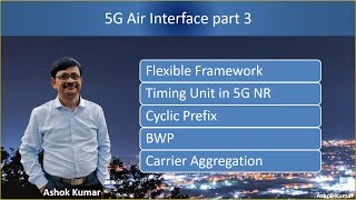 5G Air Interface Part 3 Live on 23 Sept 2021