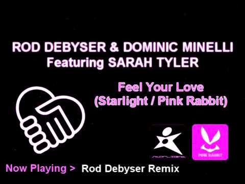 ROD DEBYSER & DOMINIC MINELLI FEAT SARAH TYLER Fee...