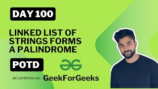 Days . Linked List Of Strings Forms A Palindrome