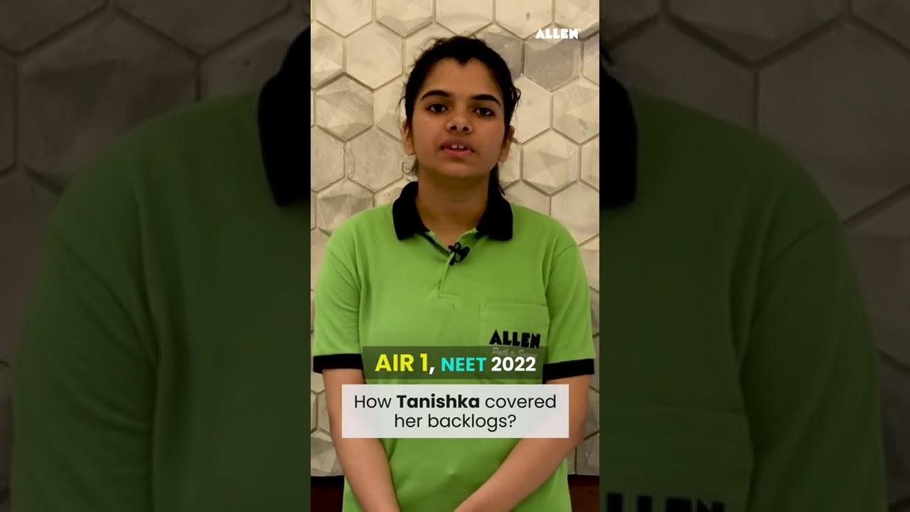 Toppers Technique to cover Backlog | How Tanishka Covered her backlog? | NEET 2022 AIR-1 | 