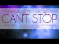 Ryan Housewell feat. Alec Sun Drae - Can't stop (Niels van Gogh & Daniel Strauss Remix)