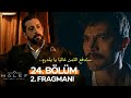 مسلسل الخليفة الحلقة 24 اعلان 2 مترجم للعربية Halef Köklerin Çağrısı 24 Bölüm 2 Fragmanı