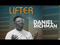 LIFTER OF MEN DANIEL Richman Music Video Faith Music 