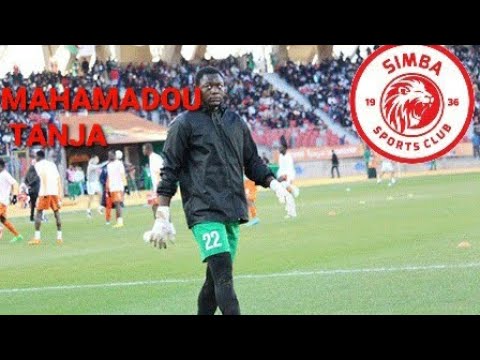 MAHAMADOU TANJA DJIBO BEST SKILLS PASSES AND SAVE SKILLS USAJILI MPYA WA SIMBA SC DIARRA HAMUWEZI 