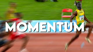 Momentum = Motivation